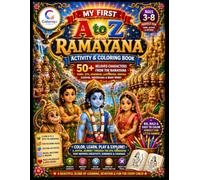 My First A to Z Ramayana Activity & Coloring Book: A Fun Alphabet Adventure with Coloring, Activities, and Hindu Mythology for Kids Ages 3-8 (My First A to Z Mythology Series)