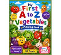 My First A-Z Vegetables Coloring & Capital Letter Tracing Book for Kids Ages 2-6: Learn ABC with Fun Vegetable Coloring Pages and Uppercase Letter ... Toddlers, Preschoolers, and Kindergarten Kids