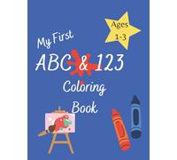 My First ABC & 123 Coloring Book: A total of 52 alphabet pages plus counting 1-20 | Fun and simple educational designs for toddlers ages 1-3