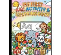 My First ABC Activity Book for Kids: Alphabet Tracing, Coloring, and Fun Activities for Toddlers and Preschoolers Ages 3-5