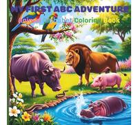 MY FIRST ABC ADVENTURE: Animal Alphabet Coloring Book