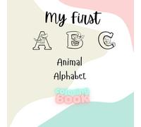 My first ABC Animal Alphabet coloring Book