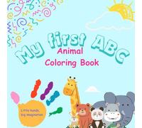 My First ABC Animal Coloring Book - Alphabet & Maze Fun for Kids: My First ABC Animal Coloring Book - Alphabet & Maze Fun for Kids