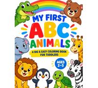 My First ABC Animals: A Big & Easy Coloring Book for Toddlers
