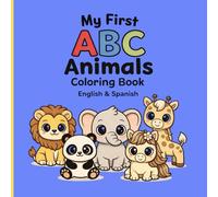 My First ABC Animals Coloring Book: English & Spanish Animal Alphabet