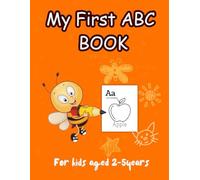 My First ABC Book: An Alphabet Colouring and Tracing Activity Book for Toddlers