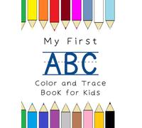 My First ABC Color and Trace Book for Kids