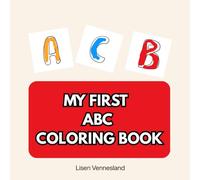 My First ABC Coloring Book: A-Z Coloring Pages for Kids
