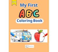 My First ABC Coloring Book: ABC Tracing Book for Kids Ages 3-5, Learn Letters A to Z, Preschool Alphabet Workbook, Handwriting Practice, Coloring Activity Book for Toddlers