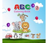 My First ABC Coloring Book: Easy Alphabet Coloring Book for Kids Ages 3+ | Learn Letters A-Z with Cute Pictures