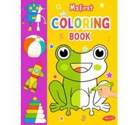 My First ABC Coloring Book: Explore Letters, Numbers, and Shapes - Fun Learning for Preschool and Toddler!