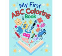 My First ABC Coloring Book: Fun Alphabet Coloring & Tracing Book for Kids
