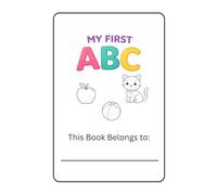 My First ABC Coloring Book: Fun and Easy Alphabet Coloring Book for Toddlers Ages 2-5