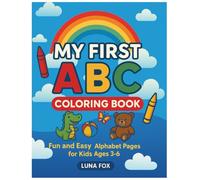 My first ABC coloring book: Fun and Easy Alphabet Pages for Kids Ages 3-6