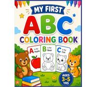 My First ABC Coloring Book: Fun and Easy Animal Alphabet Coloring Pages for Kids Ages 3-5: Learn the Alphabet with Cute Animals, Large Print Letters ... Coloring Pages for Toddlers and Preschoolers