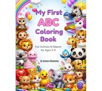 My First ABC Coloring Book: Fun Animals & Objects for Ages 3-5