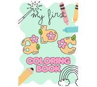 My first ABC coloring book JUMBO Coloring Book for Toddlers Uppercase and lowercase Alphabet Toddler Coloring Book with Big, Large, and Simple Outline ... book with bold and simple coloring pages