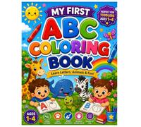 My First ABC Coloring Book: Learn Letters, Animals & Fun for Toddlers Ages 1-4