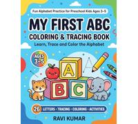 My First ABC Coloring & Tracing Book: Learn, Trace and Color the Alphabet