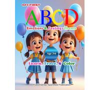My First ABC Emotions & Feelings Book: Learn Letters and Explore Emotions with Fun 3D Coloring & Activity Pages for Ages 3-6 (ABC Kids Learning Series)