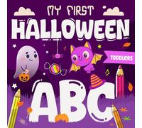 My First ABC Halloween Coloring Book: A Boo-tiful Gift for Toddlers with Cute Pumpkins, Ghosts & Witches - Fun Preschool Party Favor for Boys and Girls (Halloween party favor for toddlers)