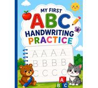 My First ABC Handwriting Practice: Alphabet Tracing Workbook for Kids Ages 3-5 | Letters A-Z, Writing Practice and Early Learning