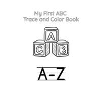 My First ABC Trace and Color Book