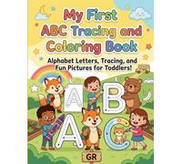 My First ABC Tracing and Coloring Book: Alphabet Letter Tracing Workbook with Fun Coloring Pages for Toddlers Ages 3-6