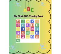 My First ABC Tracing Book.: Learn to Write the Alphabet with Fun Coloring Pictures for Ages 3-5