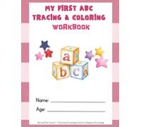My First ABC Tracing & Coloring Workbook: Preschool Letter Recognition, Alphabet Tracing, Handwriting Practice and Coloring Activities for Ages 3 to 5 (Beyond the Screen™ Preschool Learning Series)