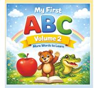 My First ABC Volume 2: A Fun Alphabet Learning Book for Kids with Simple Words and Pictures |Age 2 to 6|