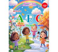 My First ABC: Weather & Seasons Coloring Book (Ages 3-6): Learn the Alphabet Through Sunny Days, Rainy Puddles, Snowy Nights & Autumn Leaves (ABC Kids Learning Series)
