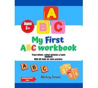 My First ABC Workbook: Trace Letters, colour pictures & learn numbers with QR Code for extra practice