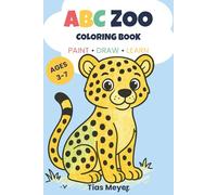 My first ABC ZOO coloring book: paint - draw - learn