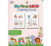 My First ABCD Activity Book for Kids: (Pk kids Learning series): Pre-Colored Alphabet Learning & Activities Ages 3-6