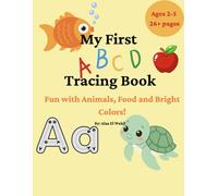 My First ABCD Tracing Book | Fun With Animals, Food and Bright Colors!