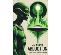 My First Abduction