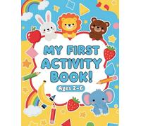 My First Activity Book!: Fun Learning for Ages 2-6: Tracing, Coloring, Numbers, Shapes, Mazes & More!