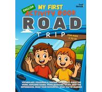 My First Activity Book: Road Trip Adventures - Learn English with Travel Games, Vocabulary, and Focus-Building Puzzles for Kids Ages 5-10 (Children's ... Suitable for Native and Non-Native speakers)