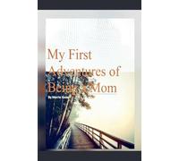 My First Adventures of Being a Mom