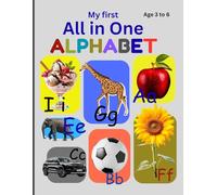 My First All in One Alphabet: Alphabet, Numbers, Shapes, Colors, Matching, and Handwriting Practice | A Complete Preschool Activity Workbook for Ages 3-6 | 8.5 x 11 in, 98 Pages