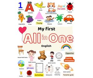 My First All in one book english : Best early learning book for kids 2 to 6 year old |Alphabet |Numbers|wild , farm, baby and sea animals |Birds ... |Colouring fun |Tracing and many more