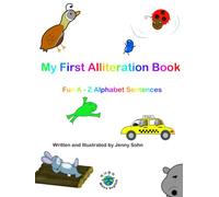 My First Alliteration Book: Fun A-Z Alphabet Sentences