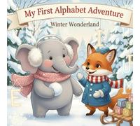 My First Alphabet Adventure: Winter Wonderland: 2 (My First Adventure)
