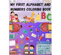 My First Alphabet and Numbers Coloring Book: Fun and Easy ABC Letters and Numbers Coloring Pages for Kids