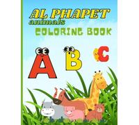 My First Alphabet Animals Coloring Book: A Fun ABC Coloring Book for Kids Ages 3-6 | Learn Letters, Animals & Early Vocabulary