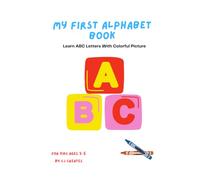 My First Alphabet Book: Learn ABC Letters With Colorful Picture