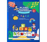My First Alphabet Coloring Book: A Fun ABC Animal Coloring Book for Kids Ages 3-5
