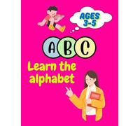 My First Alphabet Coloring Book: A to Z Fun for Kids Ages 3-5: Learn the ABCs with 26 Easy and Fun Coloring Pages