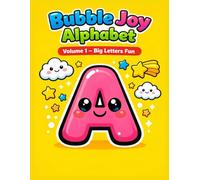 My First Alphabet Coloring Book: Big Bubble Letters A-Z: Large Print, Thick Lines, Simple Designs | First ABC Book for Toddlers & Preschoolers (Ages ... 1 - Big Letters Fun (Bubble Joy Alphabet)